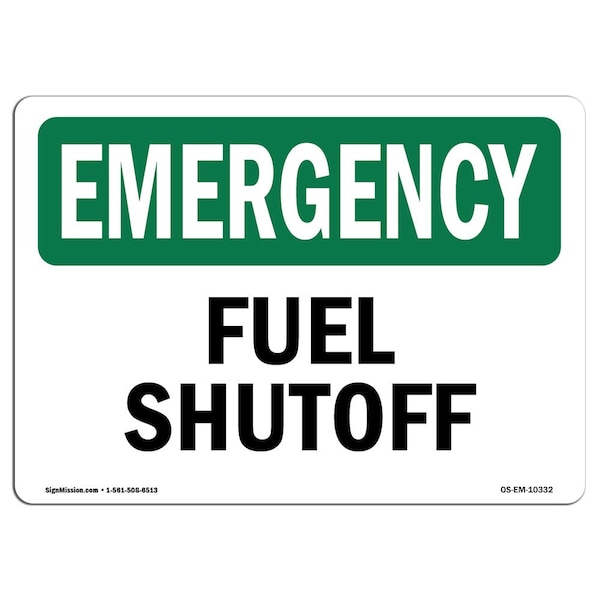 Signmission Safety Sign, OSHA EMERGENCY, 5" Height, Fuel Shutoff, Landscape OS-EM-D-57-L-10332 - main